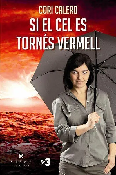 SI EL CEL ES TORNES VERMELL - EL CANVI CLIMATIC - CONEIXER-LO PER COMBATRE'L