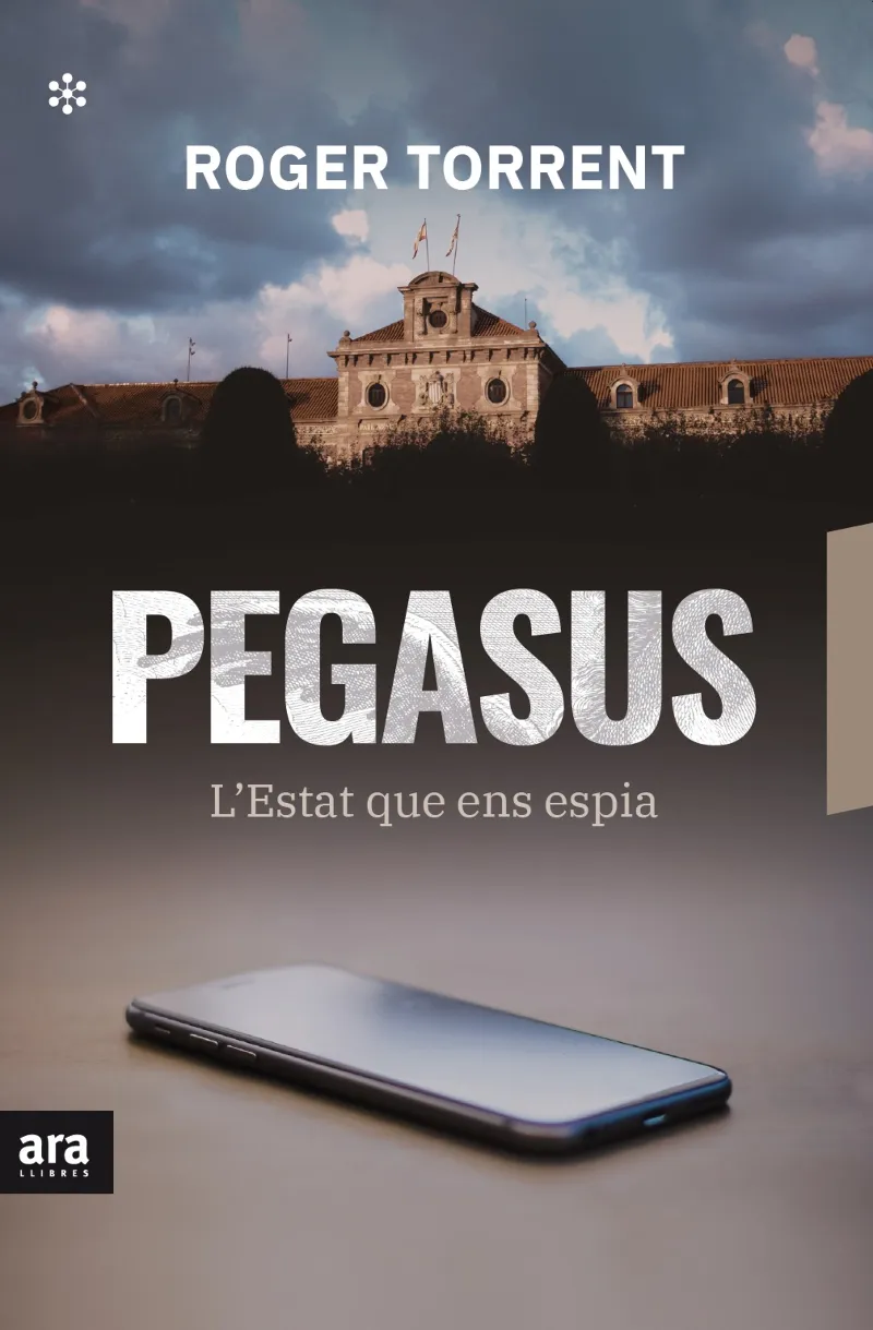 PEGASUS -L'ESTAT QUE ENS ESPIA-