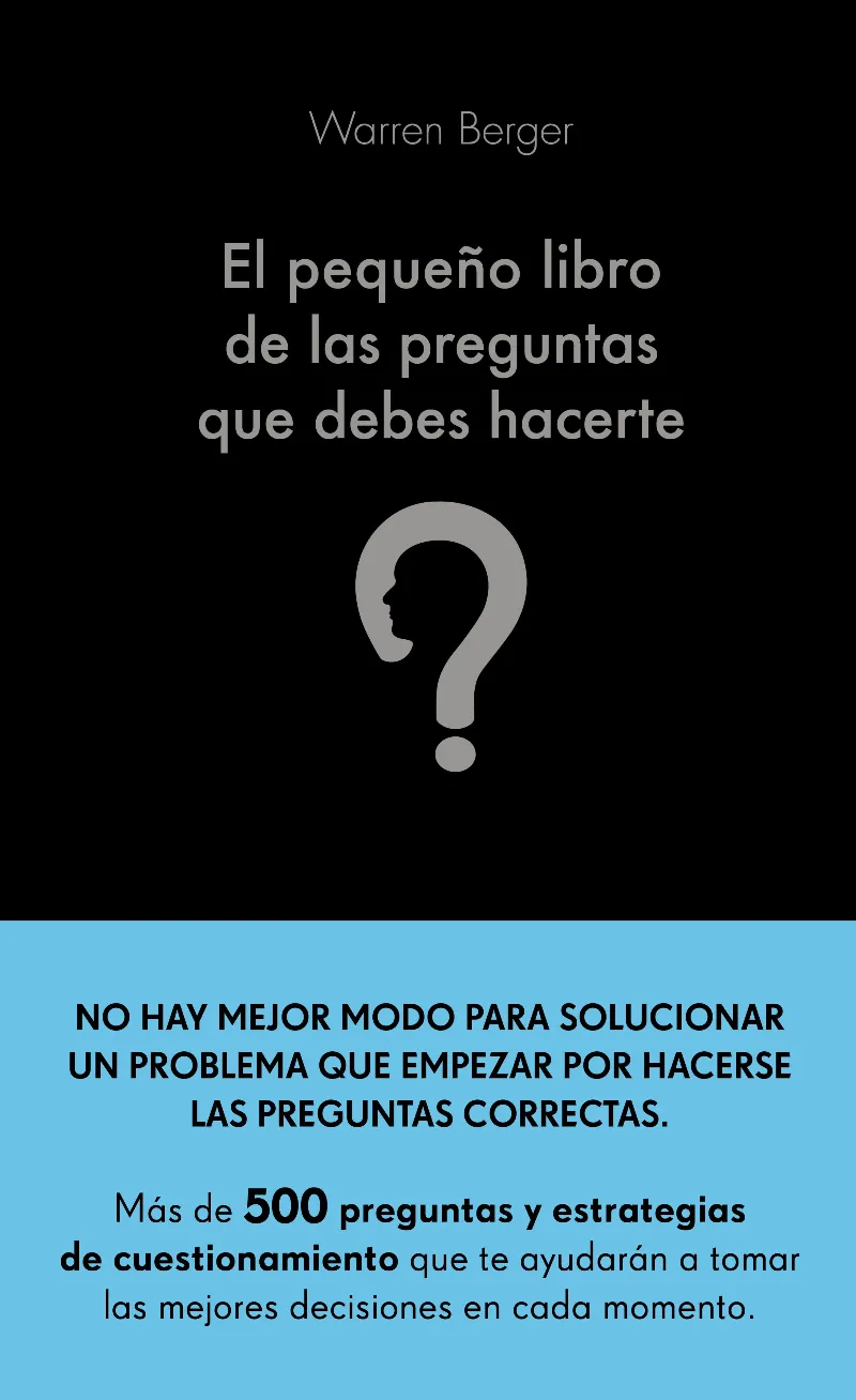 PEQUEÑO LIBRO DE LAS PREGUNTAS QUE DEBES HACERTE