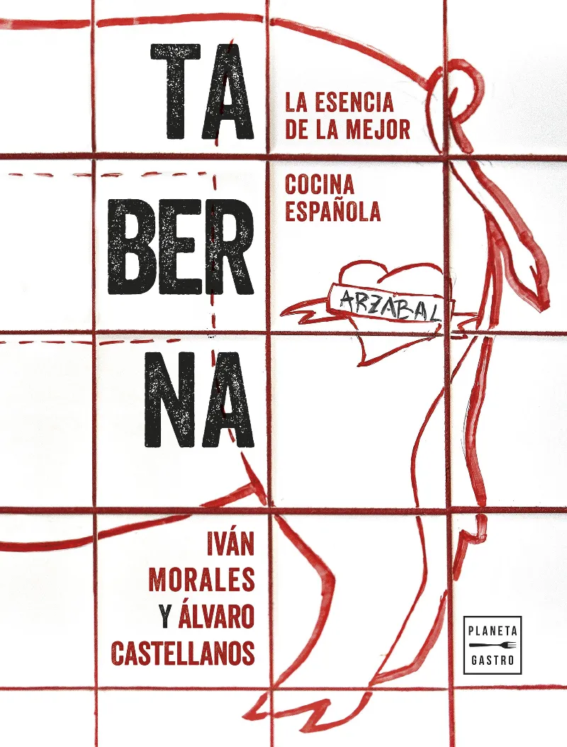 TABERNA -LA ESENCIA DE LA MEJOR COCINA ESPAÑOLA-