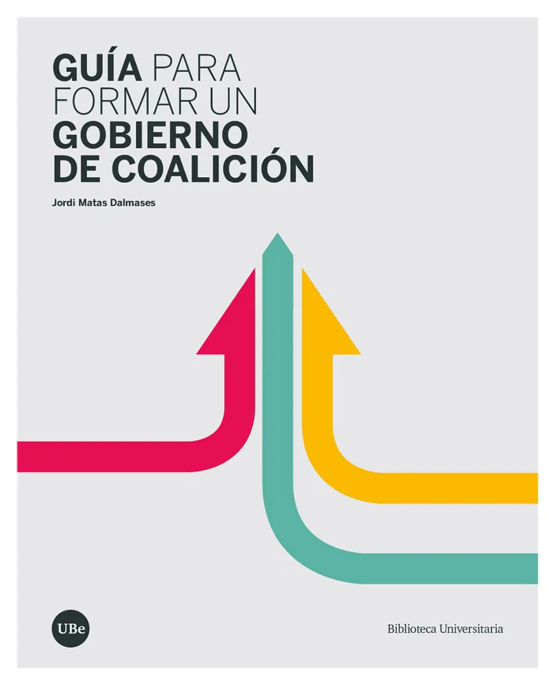 GUIA PARA FORMAR UN GOBIERNO DE COALICION