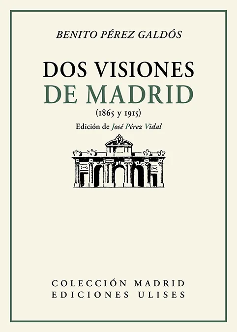 DOS VISIONES DE MADRID 1865/1915