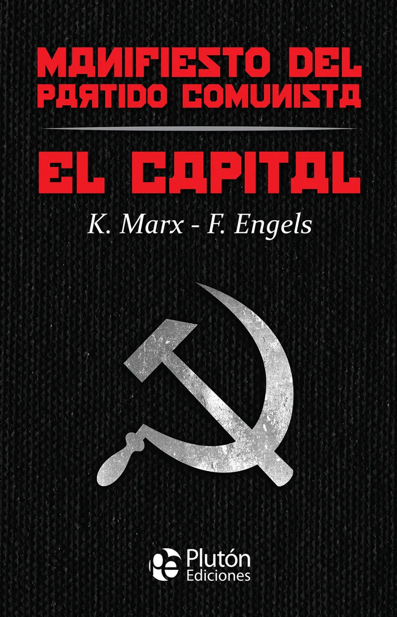 CAPITAL Y MANIFIESTO DEL PARTIDO COMUNISTA,EL