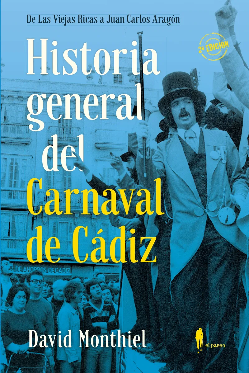 HISTORIA GENERAL DEL CARNAVAL DE CADIZ
