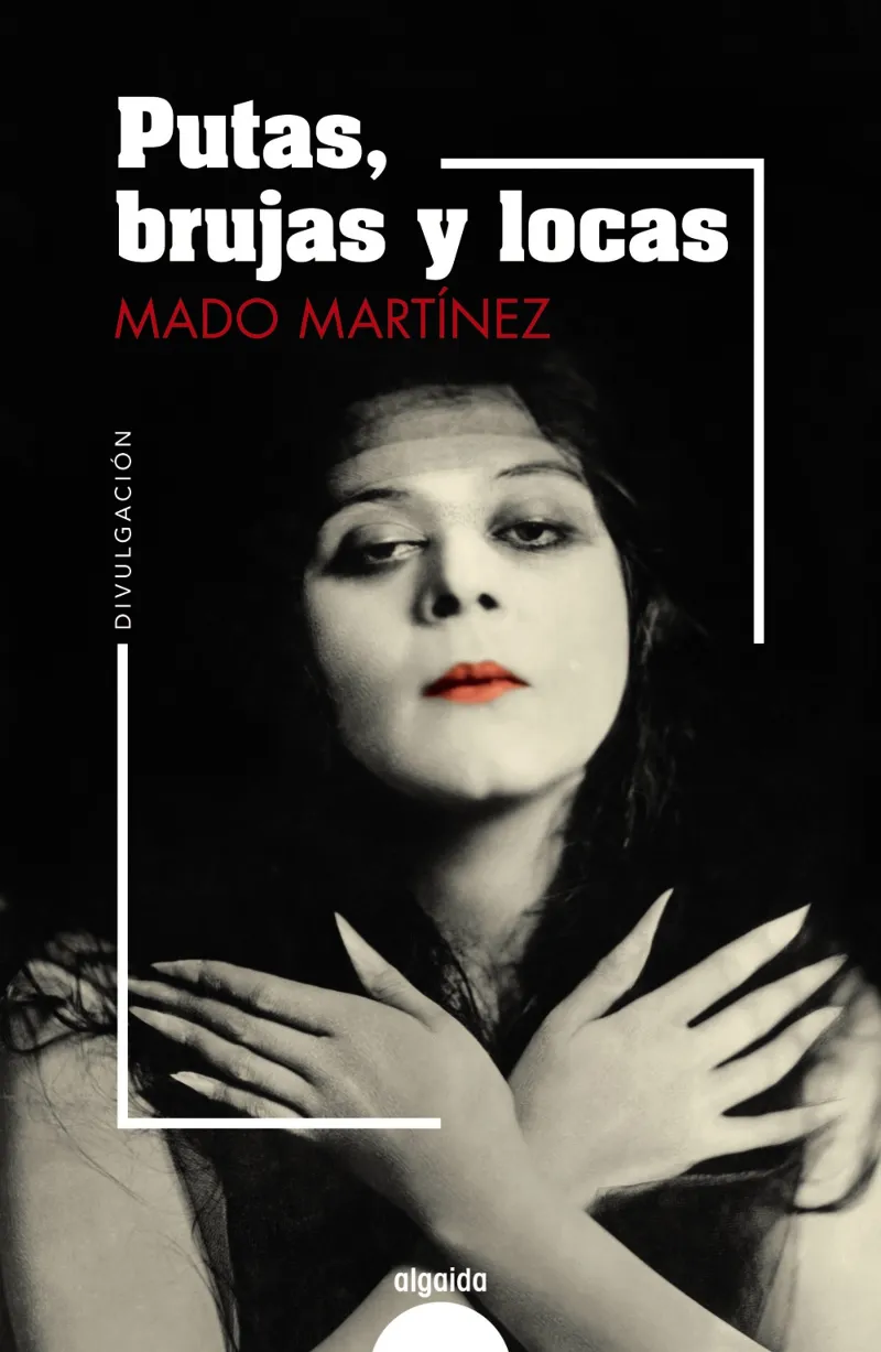 PUTAS BRUJAS Y LOCAS