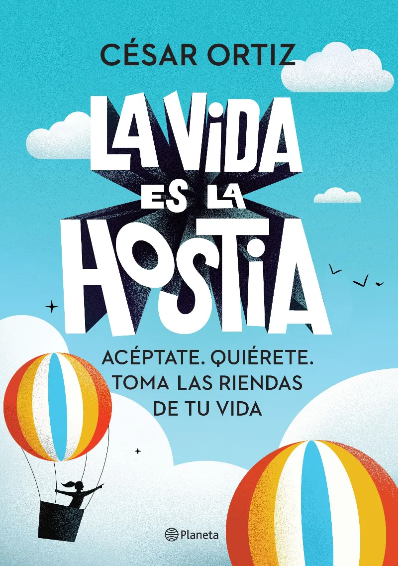 VIDA ES LA HOSTIA,LA - ACEPTATE QUIERETE COGE LAS RIENDAS DE TU VIDA -
