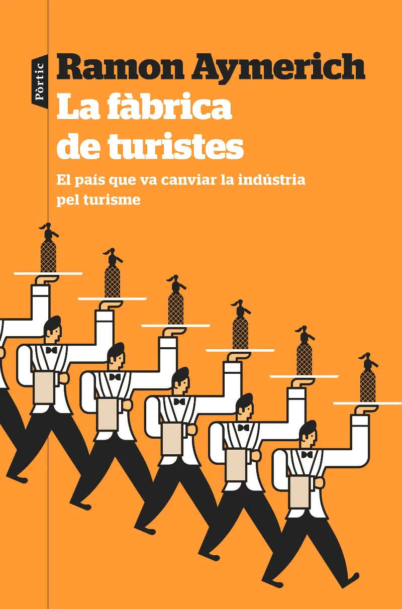 FABRICA DE TURISTES, LA