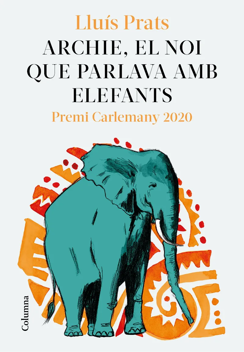 ARCHIE EL NOI QUE PARLAVA AMB ELEFANTS