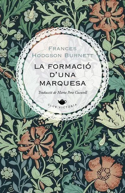 FORMACIO D'UNA MARQUESA, LA