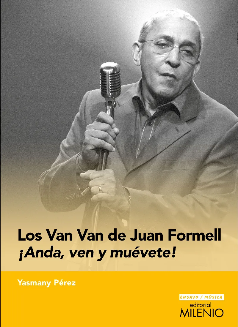LOS VAN VAN DE JUAN FORMELL, ANDA VEN Y MUEVETE