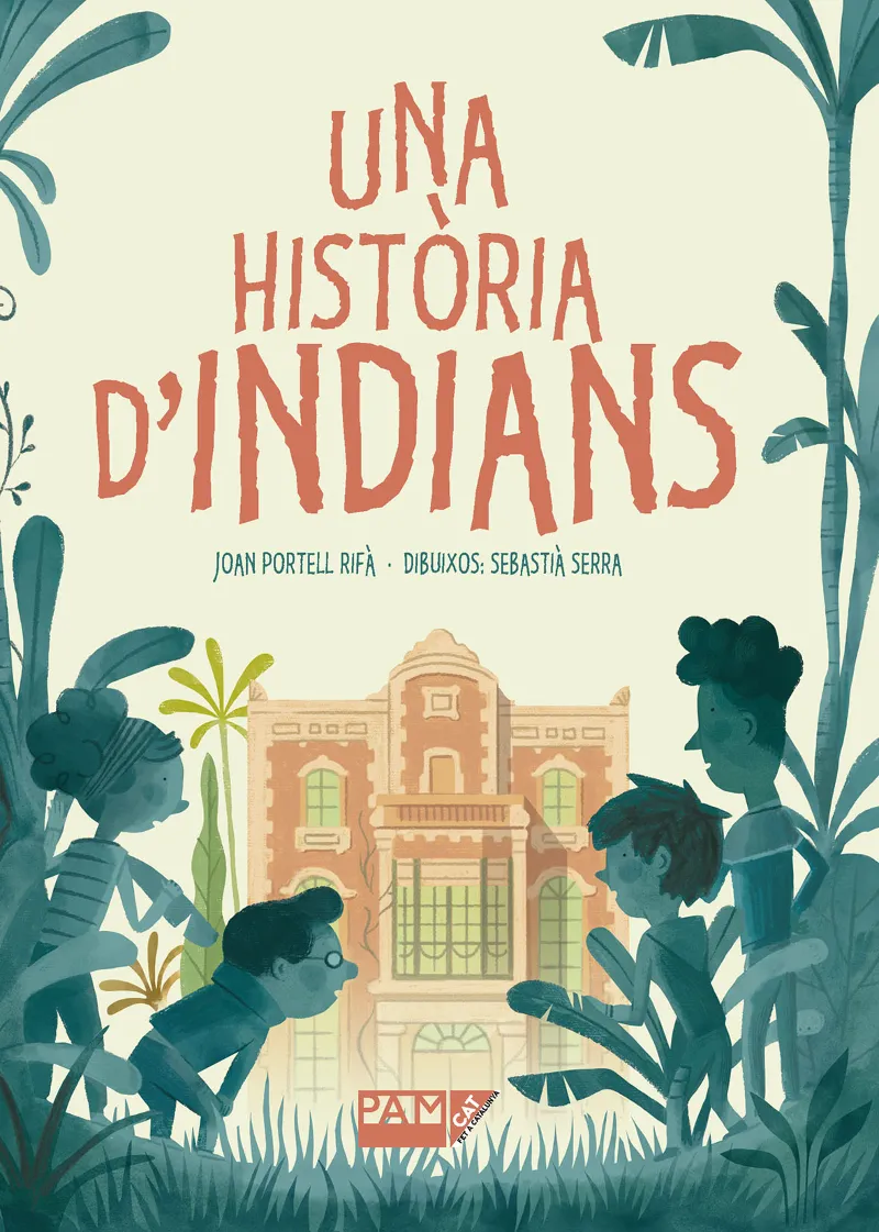 HISTORIA D'INDIANS, UNA