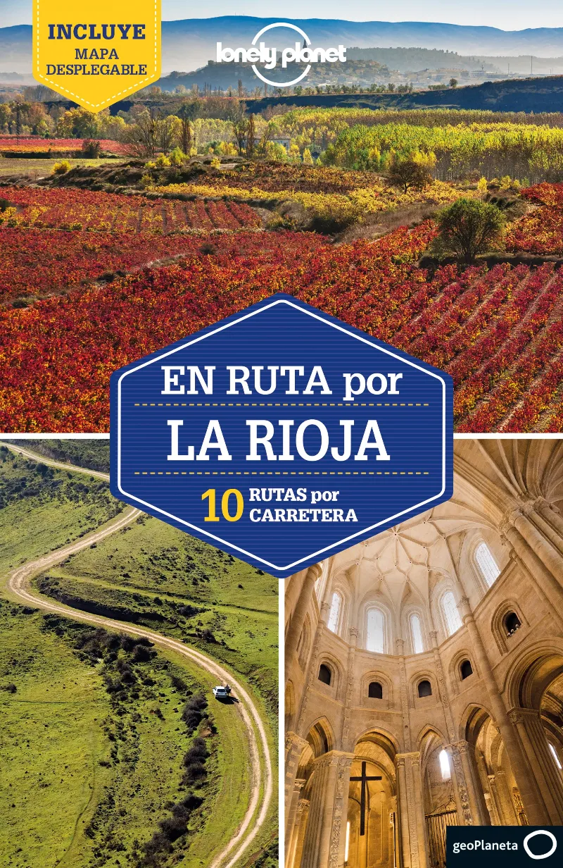 EN RUTA POR LA RIOJA (LONELY PLANET. EDICION 2021)