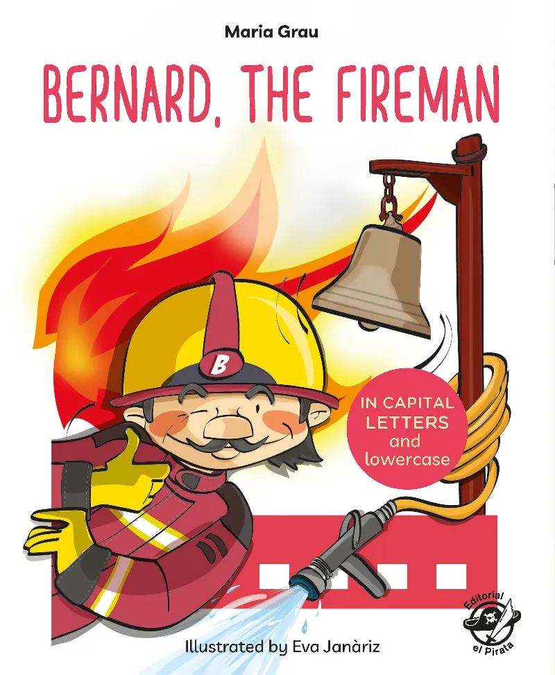 BERNARD THE FIREMAN