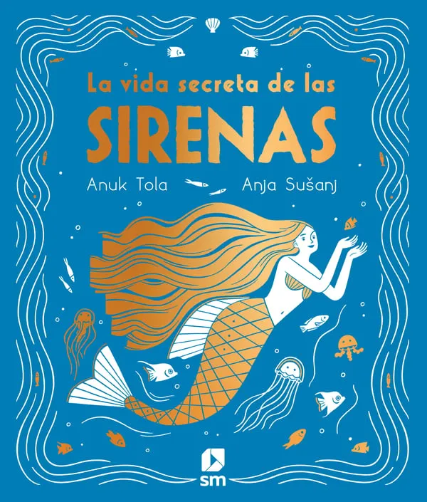 VIDA SECRETA DE LAS SIRENAS, LA
