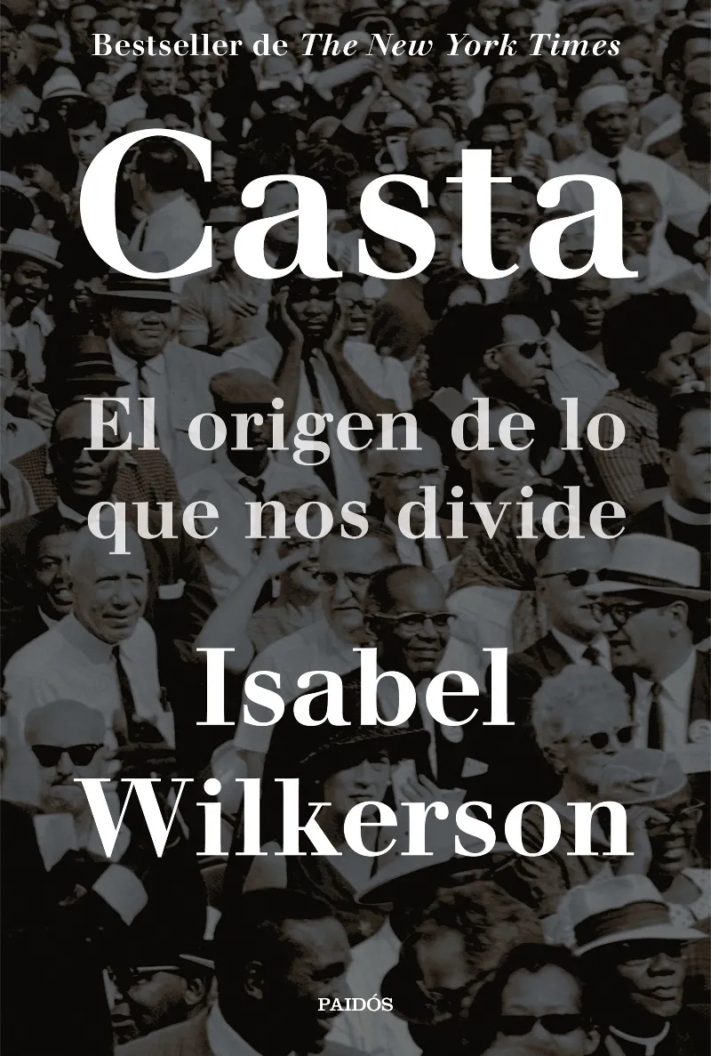 CASTA.EL ORIGEN DE LO QUE NOS DIVIDE