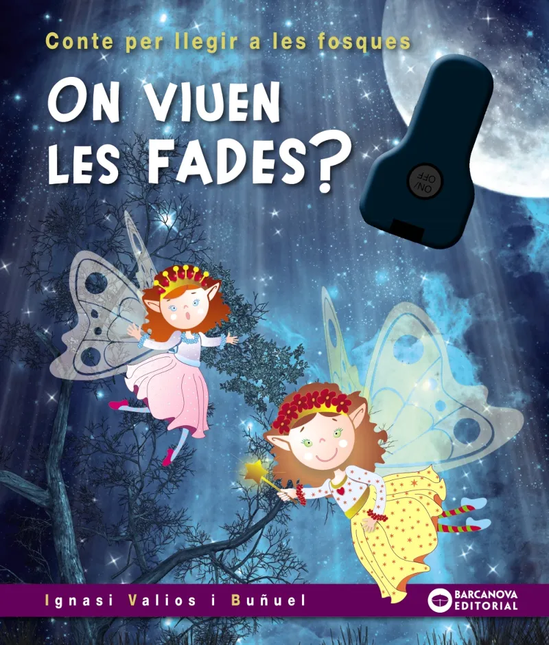 ON VIUEN LES FADES -CONTE PER LLEGIR A LES FOSQUES- AMB LOT-