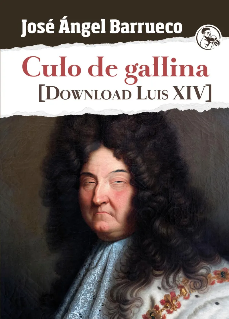 CULO DE GALLINA DOWNLOAD LUIS XIV