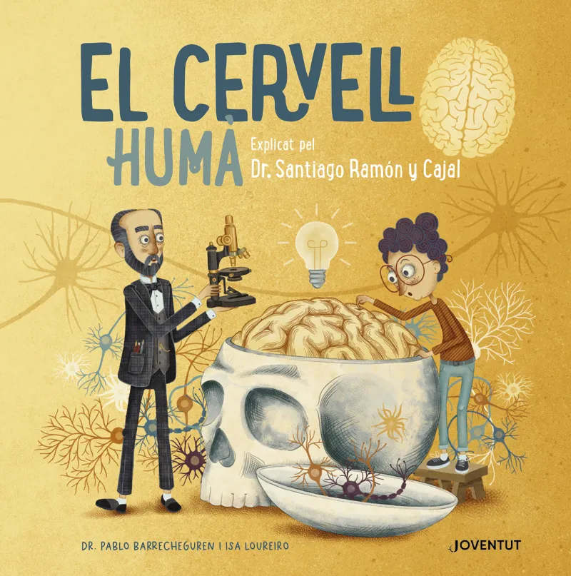 CERVELL HUMA EXPLICAT PEL DR. SANTIAGO RAMON Y CAJAL, EL