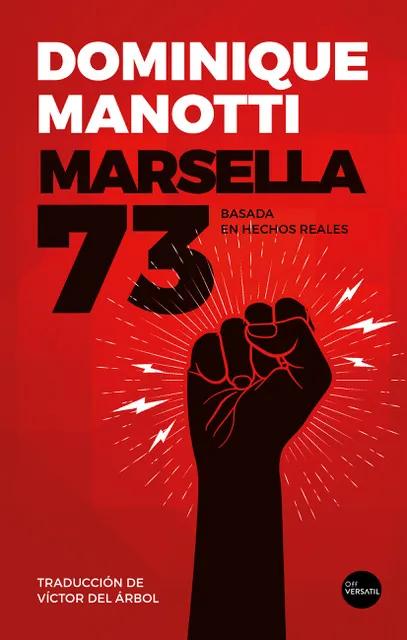 MARSELLA 73 - BASADA EN HECHOS REALES -