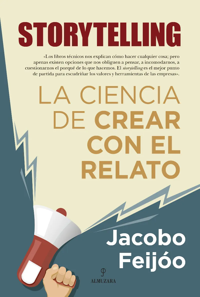 STORYTELLING -LA CIENCIA DE CREAR CON EL RELATO-