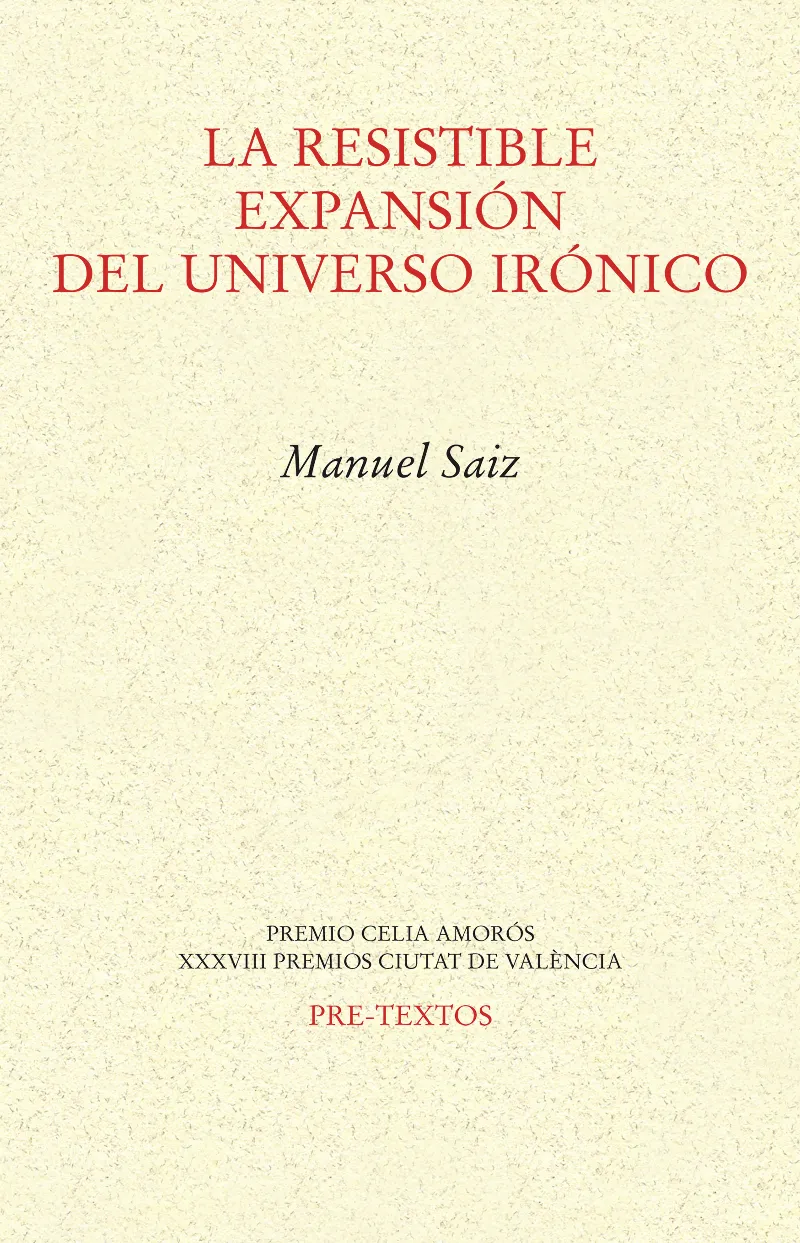RESISTIBLE EXPANSION DEL UNIVERSO IRONICO, LA