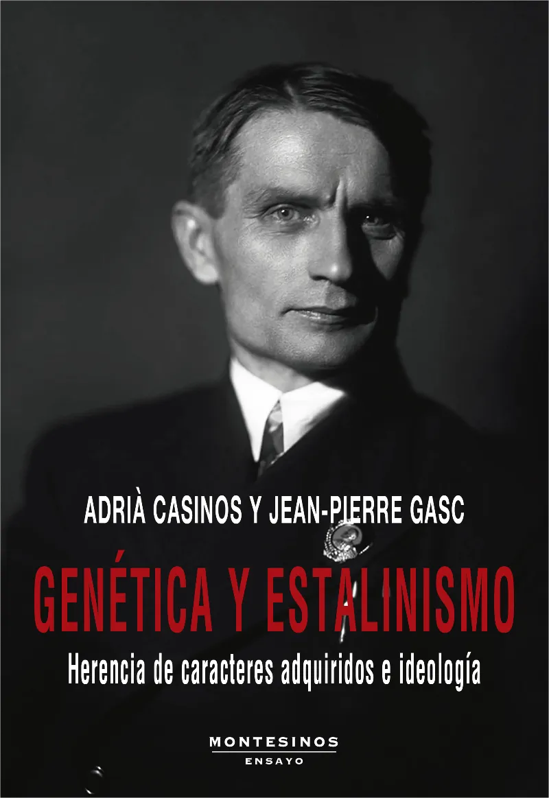 GENETICA Y ESTALINISMO - HERENCIA DE CARACTERES ADQUIRIDOS E IDEOLOGIA -