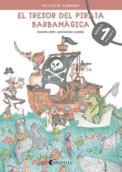 TRESOR DEL PIRATA BARBAMAGICA, EL NIVELL 1 -6-8 ANYS-
