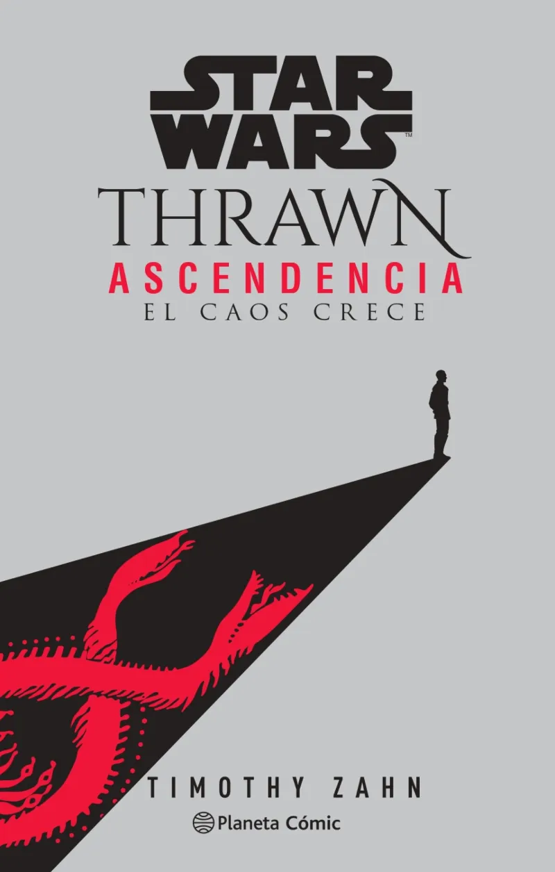 STAR WARS THRAWN ASCENDENCIA 01: EL CAOS CRECE