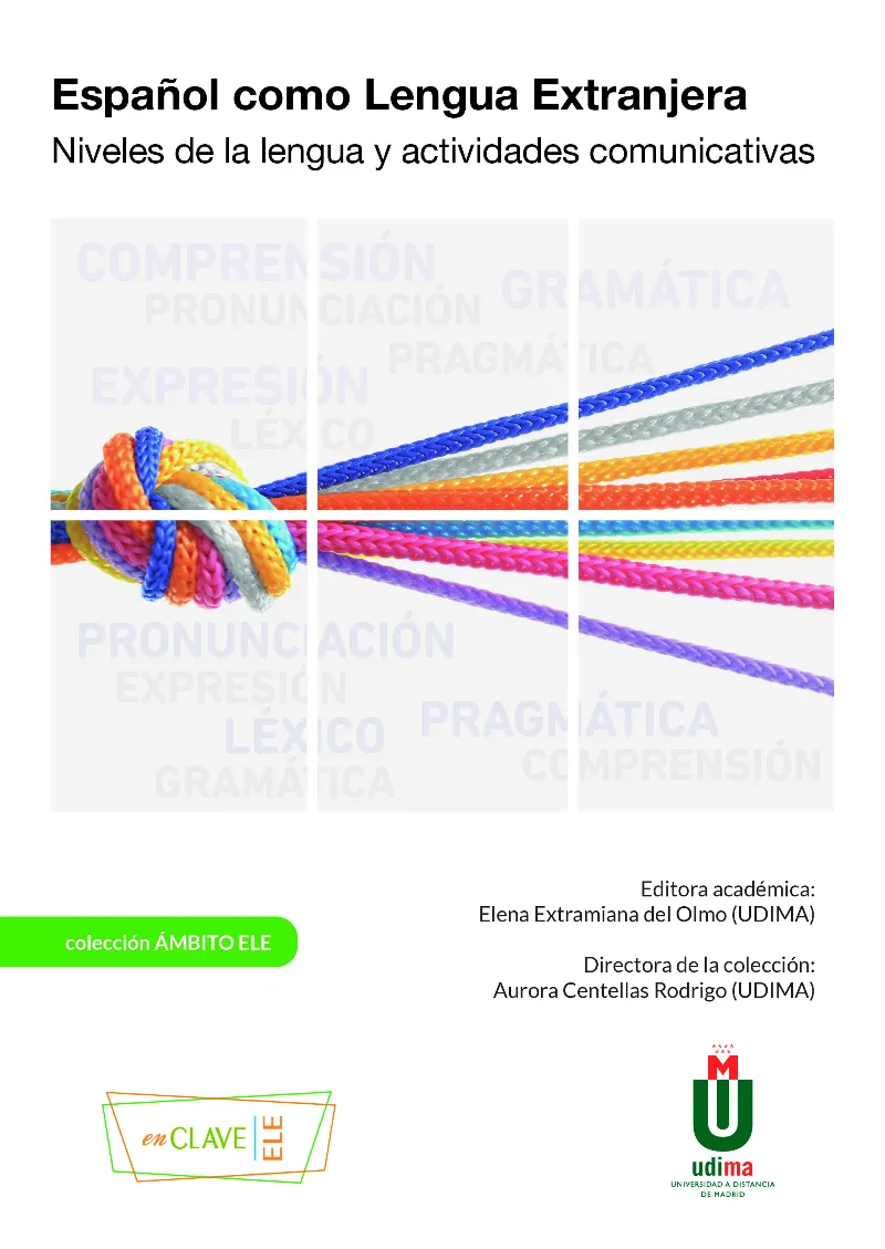 ESPAÑOL COMO LENGUA EXTRANJERA. NIVELES DE LA LENGUA Y ACTIVIDADES COMUNICATIVAS