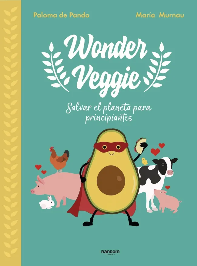 WONDER VEGGIE -SALVAR ELPLANETA PARA PRINCIPIANTES-