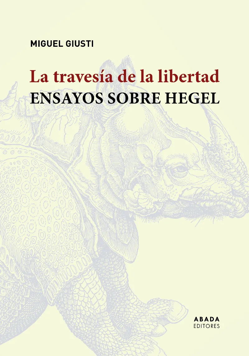 TRAVESIA DE LA LIBERTAD: ENSAYOS SOBRE HEGEL