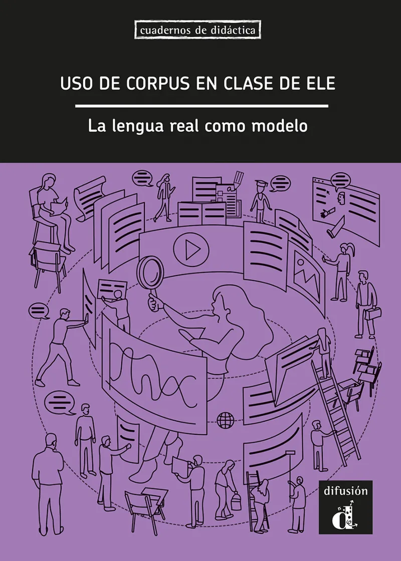 USO DE CORPUS EN CLASE DE ELE. LA LENGUA REAL COMO MODELO