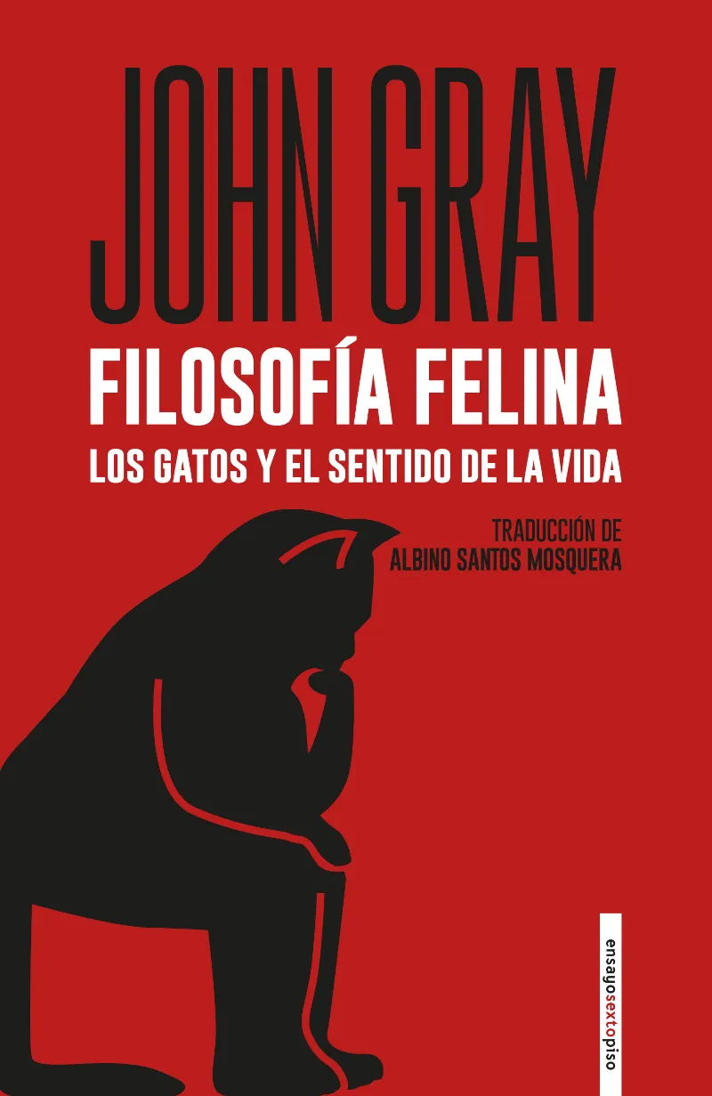 FILOSOFIA FELINA - LOS GATOS Y EL SENTIDO DE LA VIDA -