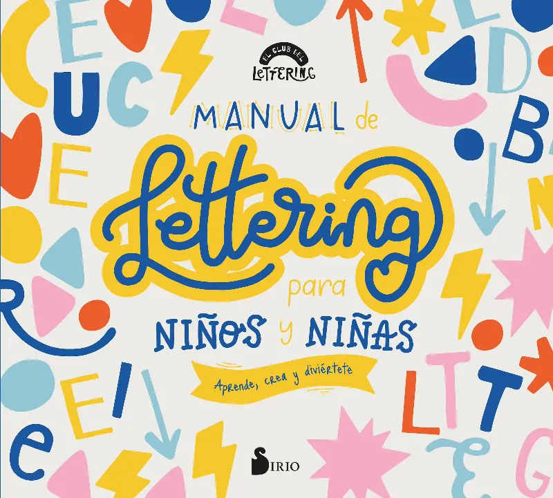 MANUAL DE LETERING PARA NIÑOS Y NIÑAS