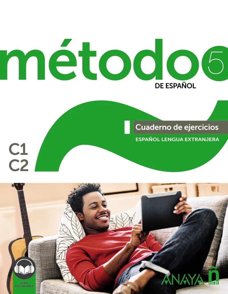 MÉTODO 5 DE ESPAÑOL CUADERNO DE EJERCICIOS C1/C2