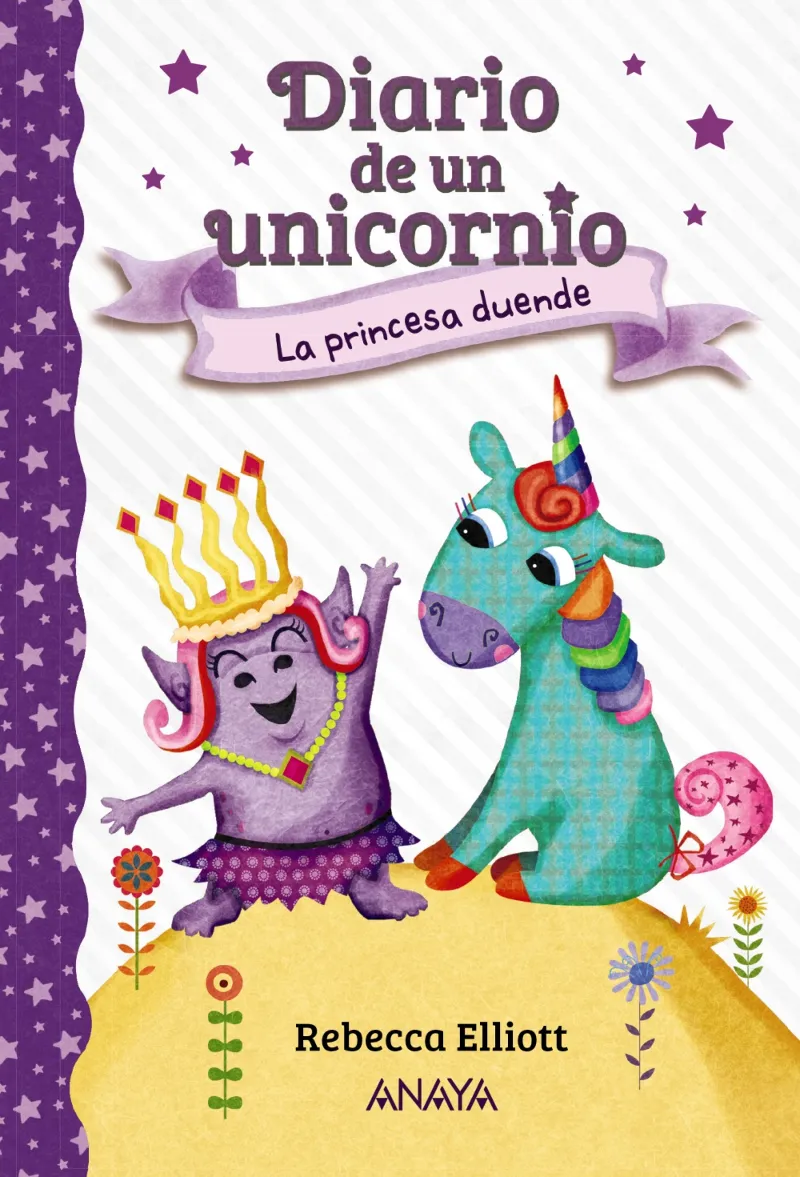 DIARIO DE UN UNICORNIO 04 : LA PRINCESA DUENDE