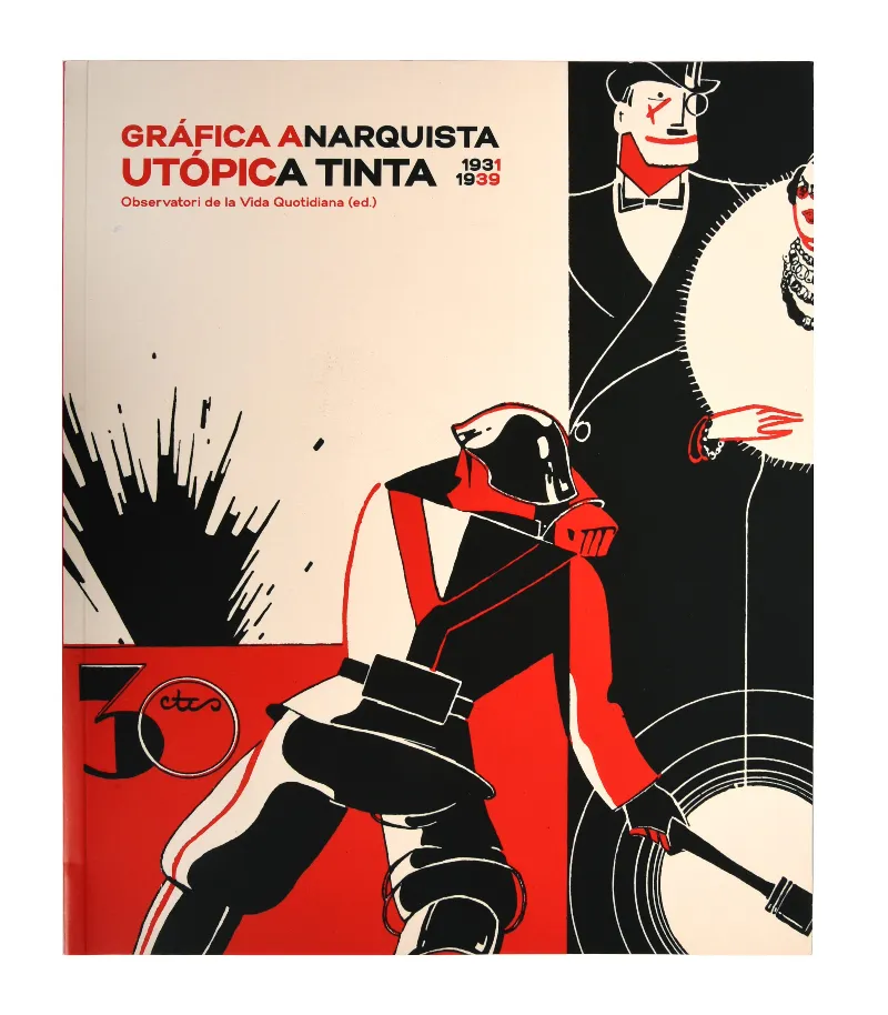 GRAFICA ANARQUISTA UTOPICA TINTA 1931/1939