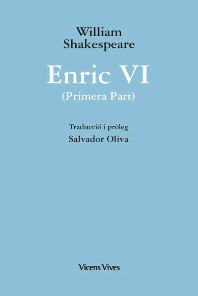 ENRIC VI -PRIMERA PART-