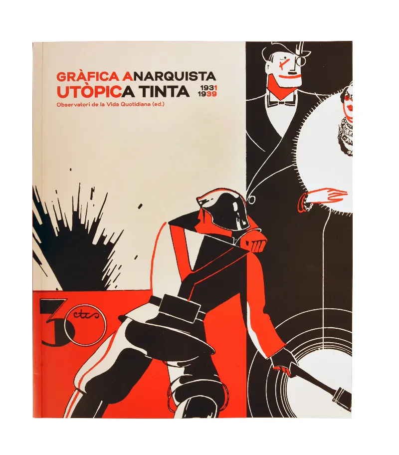 GRAFICA ANARQUISTA UTOPICA TINTA 1931/1939