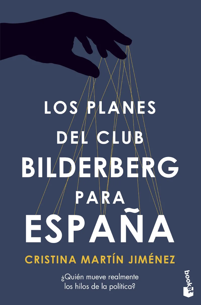 PLANES DEL CLUB BILDEBERG PARA ESPAÑA, LOS -BUTXACA-