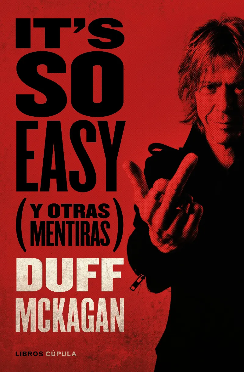 IT'S SO EASY Y OTRAS MENTIRAS