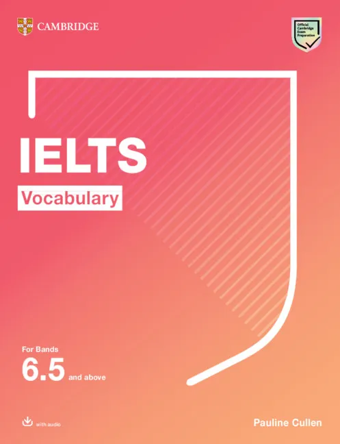 IELTS VOCABULARY FOR BANDS 6.5 AND ABOVE WITH ANSWERS AND AUDIO