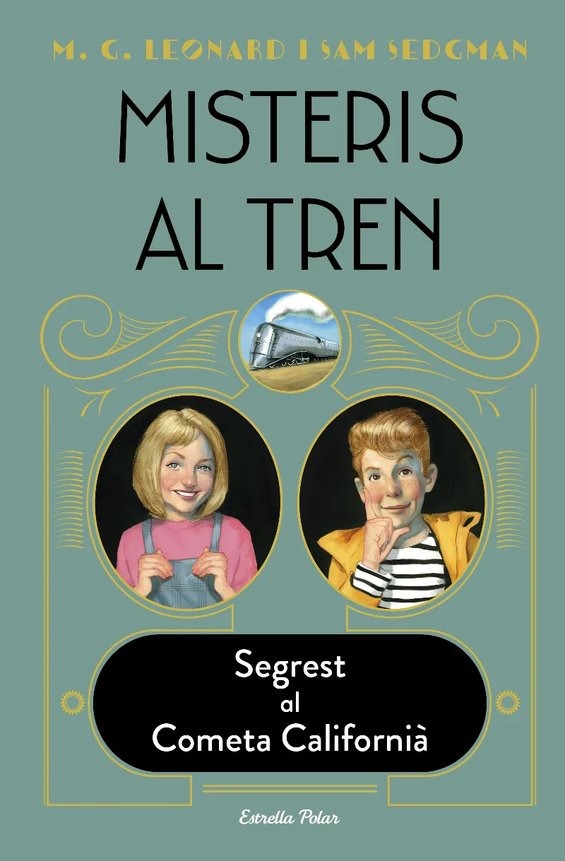 MISTERIS AL TREN 02.SEGREST AL COMETA CALIFORNIA