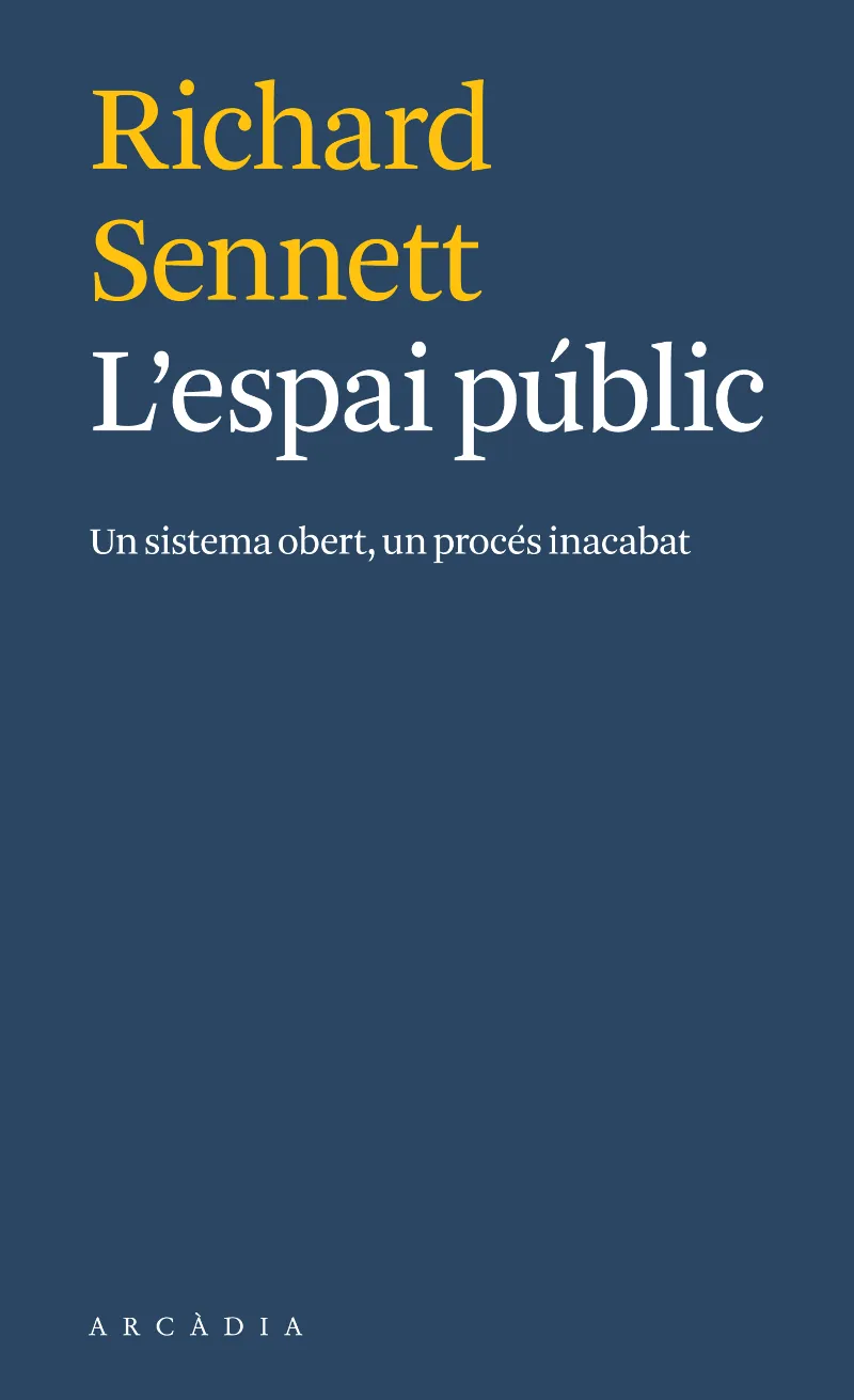 ESPAI PUBLIC, L' - UN SISTEMA OBERT UN PROCES INACABAT -