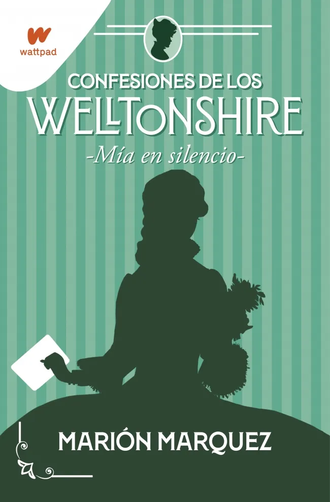 CONFESIONES DE LOS WELLTONSHIRE 2 -MIA EN EL SILENCIO-