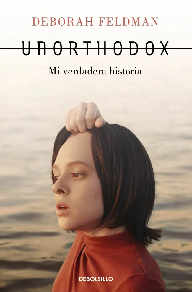 UNOORTHODOX -MI VERDADERA HISTORIA- BOLSILLO