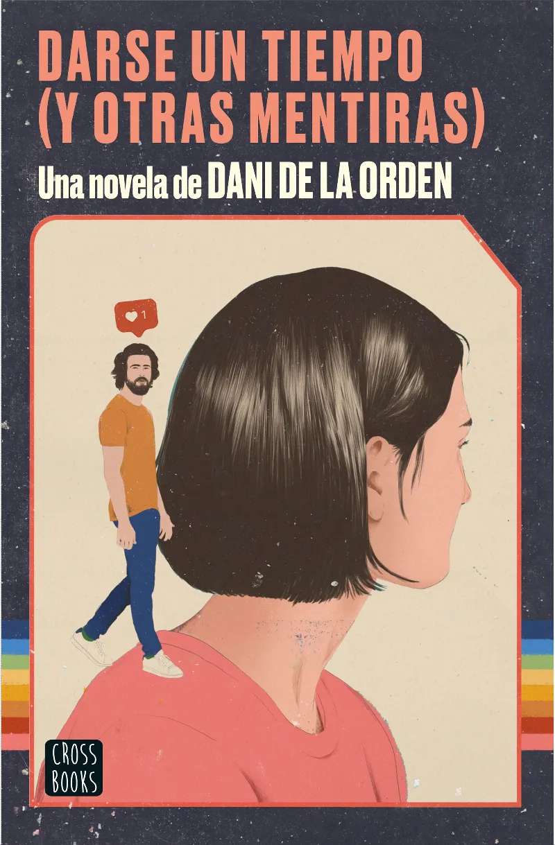 DARSE UN TIEMPO Y OTRAS MENTIRAS