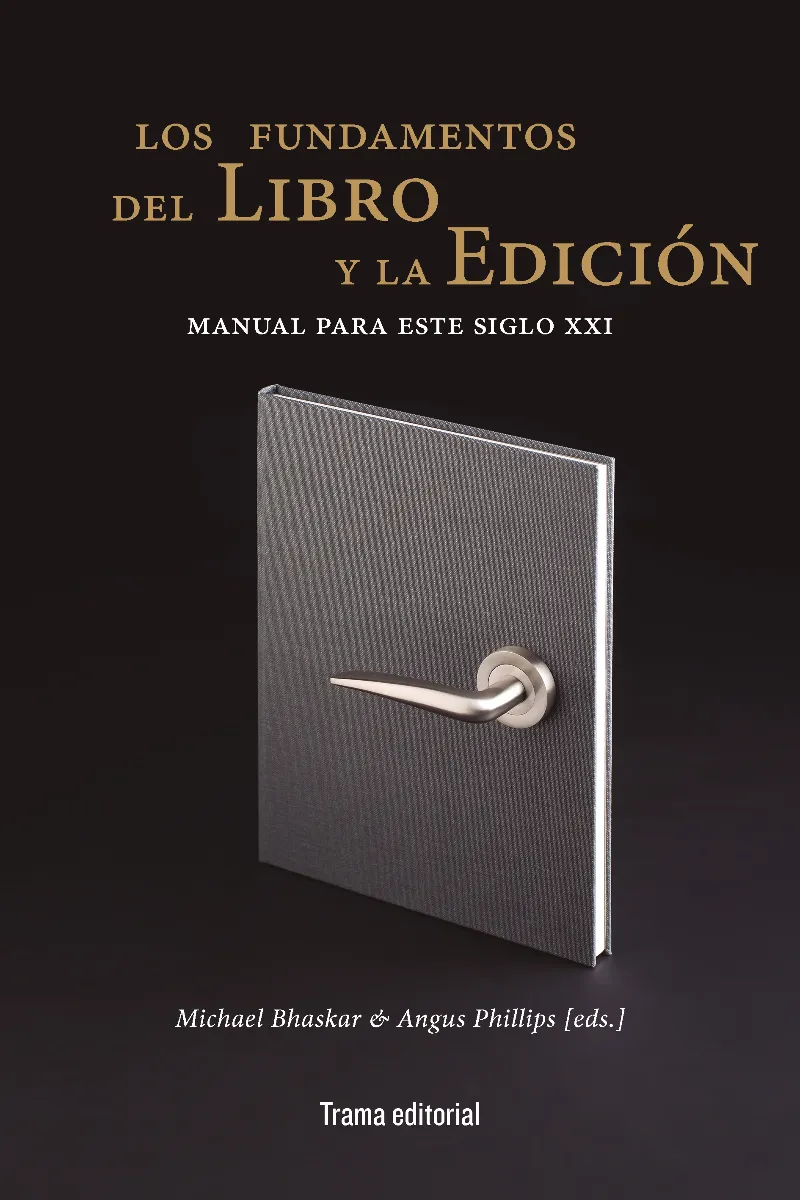 FUNDAMENTOS DEL LIBRO Y LA EDICION, LOS