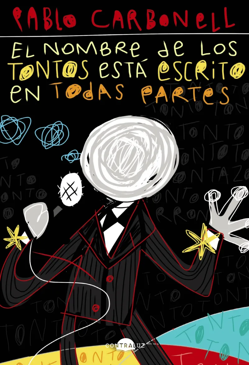 NOMBRE DE LOS TONTOS ESTA ESCRITO EN TODAS PARTES, EL