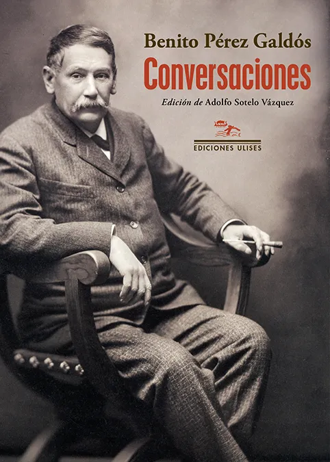 BENITO PEREZ GALDOS CONVERSACIONES
